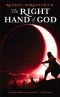 [Fire Of Heaven 03] • The Right Hand of God